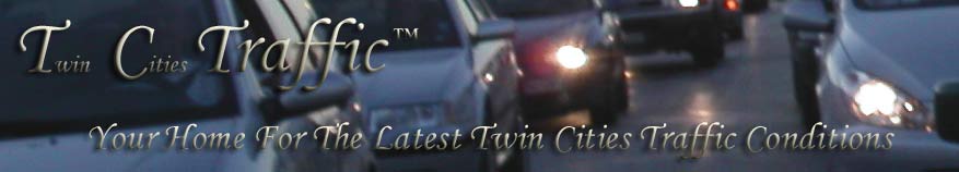 Twin Cities Traffic, Your home for the latest Twin Cities traffic conditions